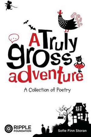 A Truly Gross Adventure de Sofie Finn Storan