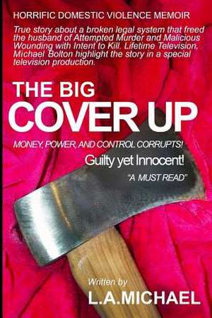 The Big Cover Up de MS L. a. Michael