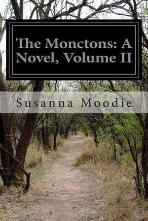 The Monctons de Susanna Moodie