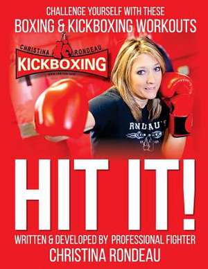 Hit It! de Christina Rondeau