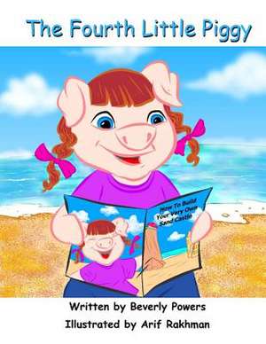 The Fourth Little Piggy de Beverly Powers