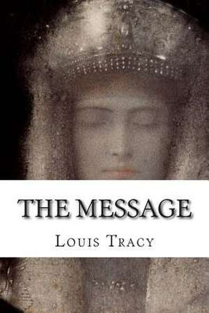 The Message de Louis Tracy