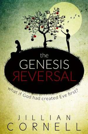 The Genesis Reversal de Jillian Cornell