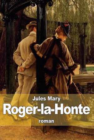 Roger-La-Honte de Jules Mary