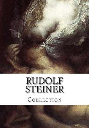 Rudolf Steiner, Collection de Rudolf Steiner