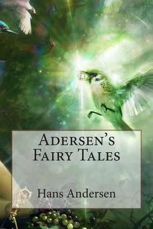 Adersen's Fairy Tales de Hans Christian Andersen