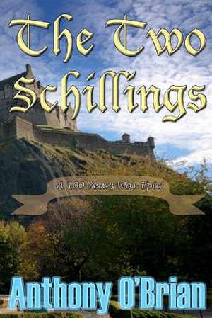 The Two Schillings de Anthony O'Brian