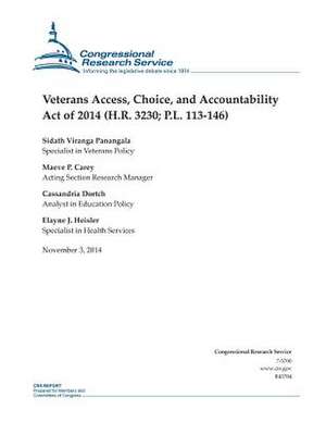 Veterans Access, Choice, and Accountability Act of 2014 (H.R. 3230; P.L. 113-146) de Congressional Research Service