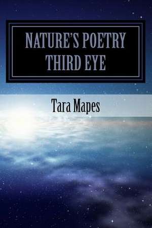 Nature's Poetry Third Eye de Tara Mapes