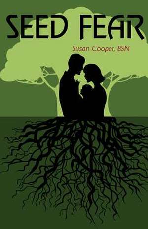 Seed Fear de Susan Cooper