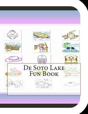 de Soto Lake Fun Book de Jobe Leonard