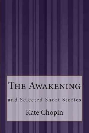 The Awakening de Kate Chopin