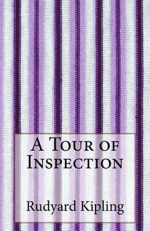 A Tour of Inspection de Rudyard Kipling