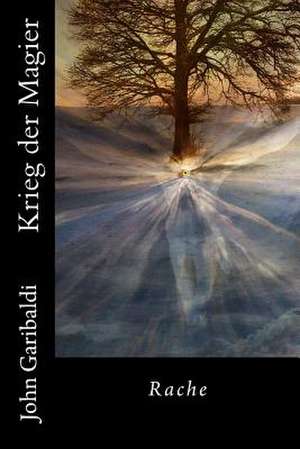 Krieg Der Magier de John Garibaldi