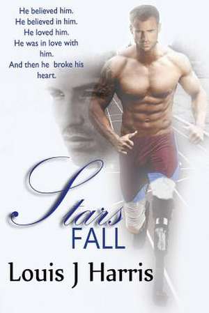 Stars Fall de Louis J. Harris