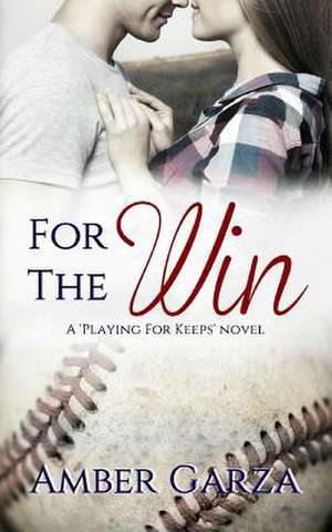 For the Win de Amber Garza