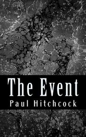 The Event de Paul I. Hitchcock