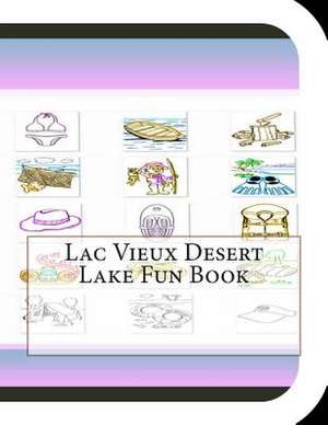 Lac Vieux Desert Lake Fun Book de Jobe Leonard