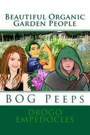 Beautiful Organic Garden People de Drogo Empedocles