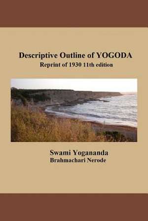 Descriptive Outline of Yogoda de Swami Yogananda