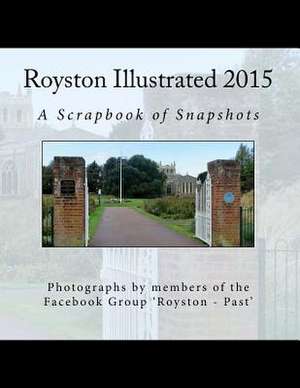 Royston Illustrated - 2015 de Pam Hellyer