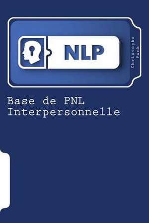 Base de Pnl Interpersonnelle de Christophe Pank