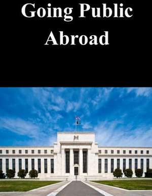 Going Public Abroad de Federal Reserve Board