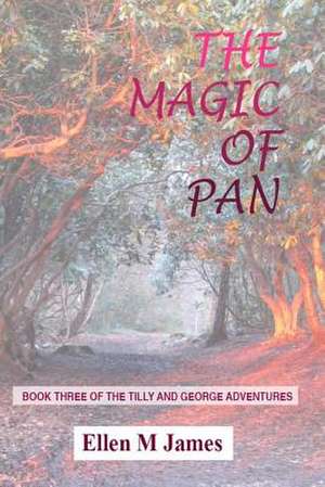 The Magic of Pan de Ellen M. James