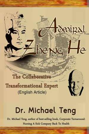 Admiral Zheng He de Teng, Dr Michael