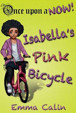 Isabella's Pink Bicycle de Emma Calin