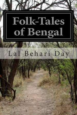 Folk-Tales of Bengal de Lal Behari Day