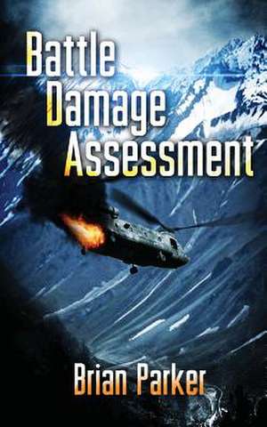 Battle Damage Assessment de Brian Parker