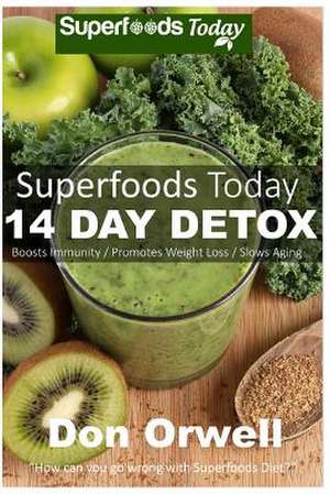 Superfoods Today - 14 Days Detox de Don Orwell