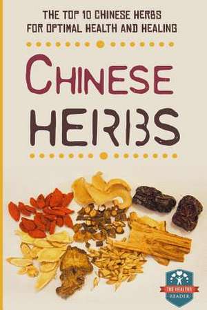 Chinese Herbs de The Healthy Reader