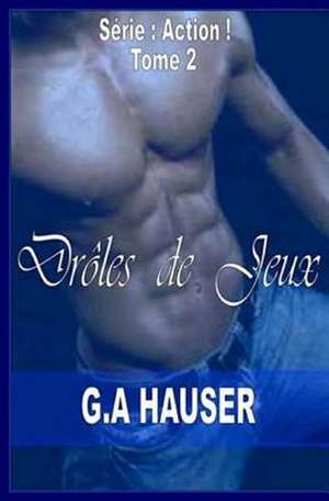 Droles de Juex de G. A. Hauser