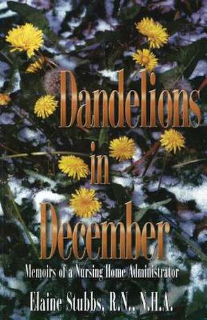 Dandelions in December de Elaine Stubbs