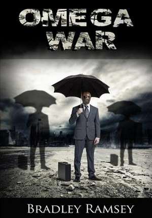 The Omega War de Bradley Ramsey