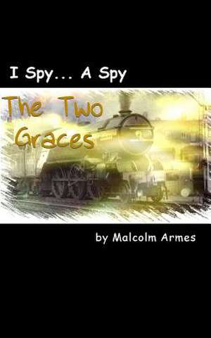 I Spy... a Spy de Malcolm Armes