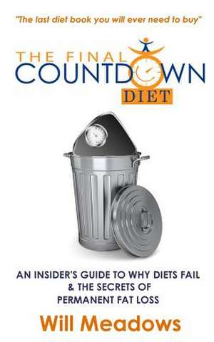 The Final Countdown Diet de Will Meadows