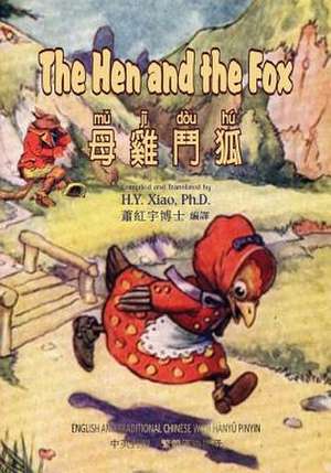 The Hen and the Fox (Traditional Chinese) de H. y. Xiao Phd