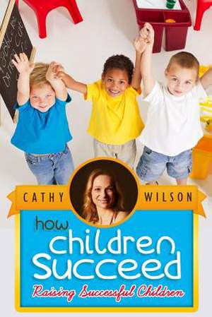 How Children Succeed de Cathy Wilson