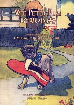 Wee Peter Pug (Traditional Chinese) de H. y. Xiao Phd