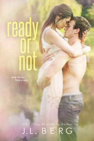 Ready or Not de J. L. Berg