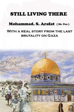 Still Living There de MR Mohammad Arafat