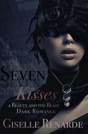 Seven Kisses de Giselle Renarde