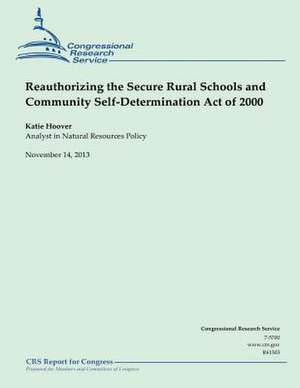 Reauthorizing the Secure Rural Schools and Community Self-Determination Act of 2 de Katie Hoover