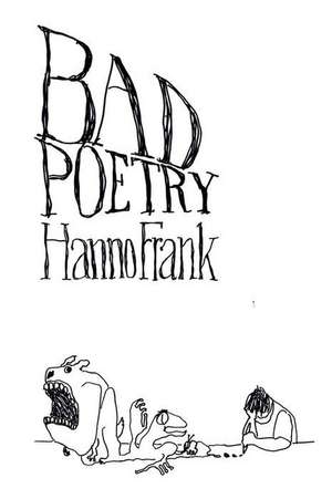 Bad Poetry de Hanno Frank