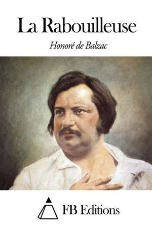 La Rabouilleuse de Honore De Balzac