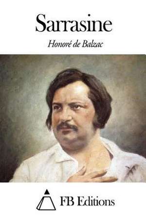 Sarrasine de Honore De Balzac