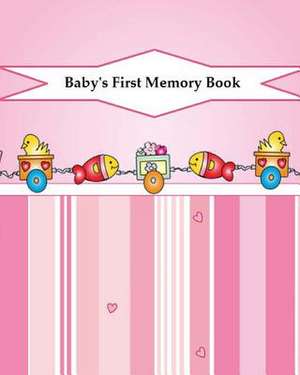 Baby's First Memory Book de A. Wonser